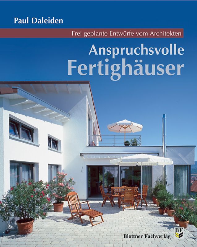 Anspruchsvolle Fertighäuser