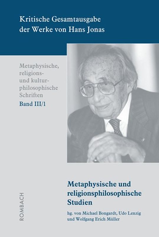 Kritische Gesamtausgabe der Werke von Hans Jonas – Metaphysische, religions- und kulturphilosophische Schriften, Bd. III/1