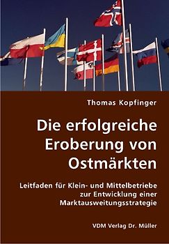 Die erfolgreiche Eroberung von Ostmärkten