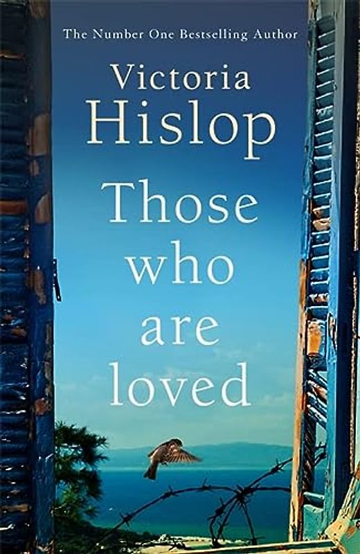 Those Who Are Loved: The compelling Number One Sunday Times bestseller, 'A Must Read'