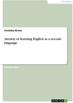 Anxiety in learning English as a second language