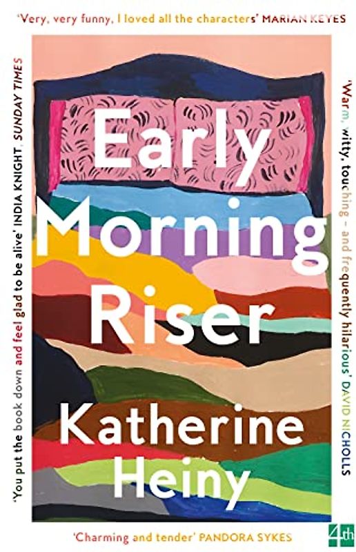 Early Morning Riser: The bittersweet, hilarious and feel-good new novel from the author of Standard Deviation