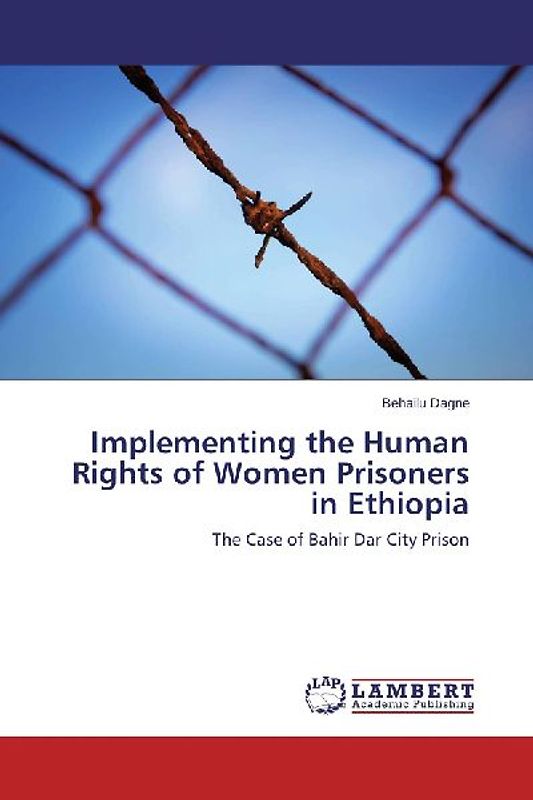 Implementing the Human Rights of Women Prisoners in Ethiopia
