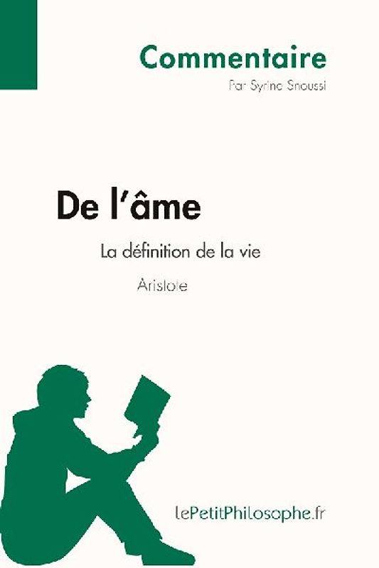 De l'âme d'Aristote - La définition de la vie (Commentaire)