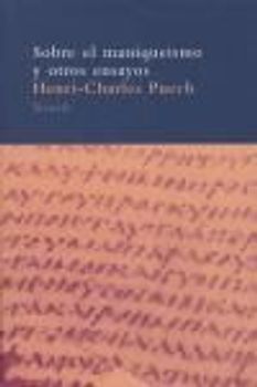 Sobre el maniqueísmo y otros ensayos