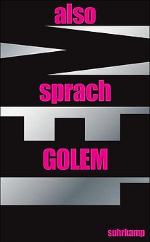 Also sprach GOLEM