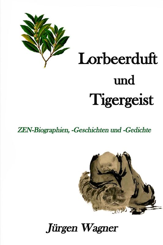 Lorbeerduft und Tigergeist