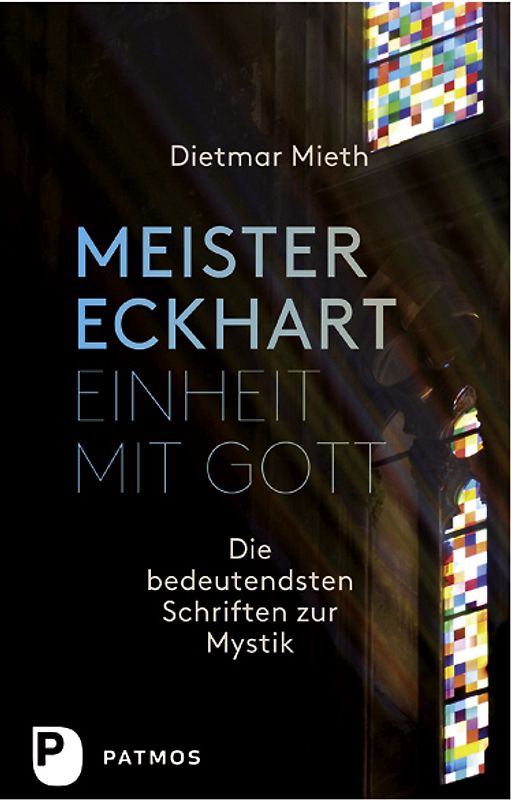 Meister Eckhart - Einheit mit Gott