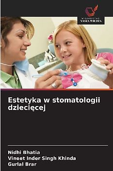 Estetyka w stomatologii dzieci¿cej
