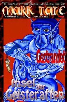 TEUFELSJÄGER MARK TATE / TEUFELSJÄGER Mark Tate 123-124: Gestrandet