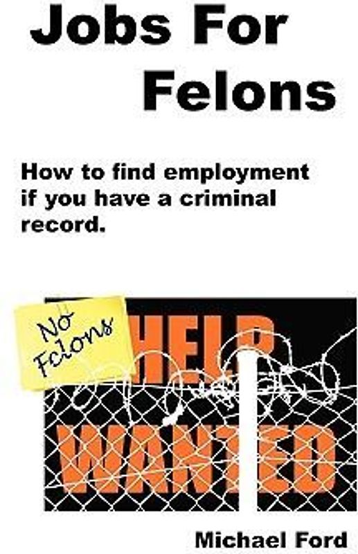 Jobs For Felons