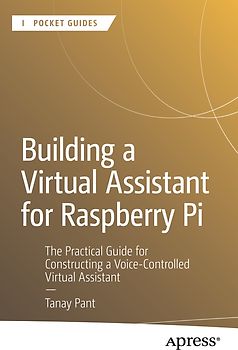 Building a Virtual Assistant for Raspberry Pi