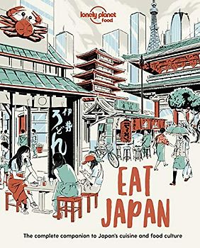 Lonely Planet Eat Japan 1 (Lonely Planet Food)