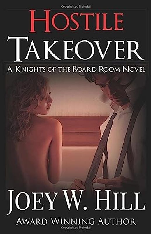 Hostile Takeover: A Knights of the Board Room Novel