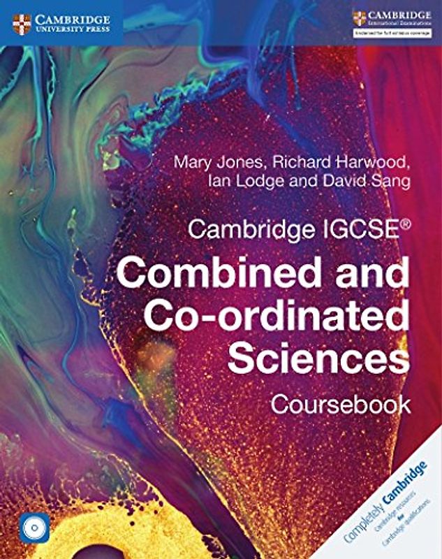 Cambridge IGCSE® Combined and Co-ordinated Sciences Coursebook with CD-ROM (Cambridge International IGCSE)