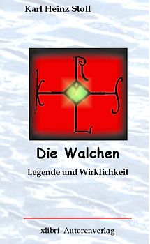 Die Walchen von Stablo