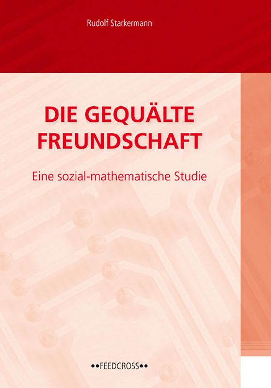 Die gequälte Freundschaft