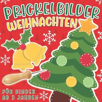 Prickelbilder Weihnachten: für Kinder ab 3 Jahren. Prickelset Weihnachten Basteln, Prickeln, Malen und Ausschneiden - Prickelblock für Jungen und Mädchen