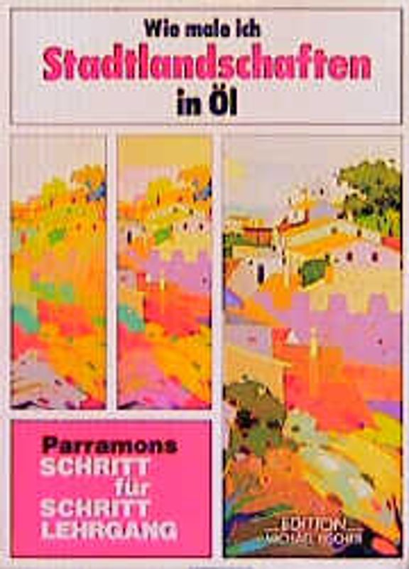 Wie male ich Stadtlandschaften in Öl