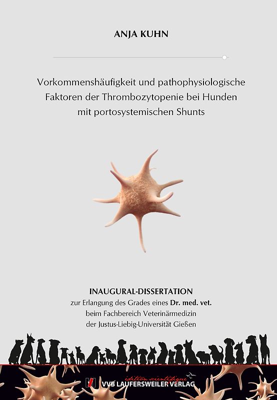 Vorkommenshäufigkeit und pathophysiologische Faktoren der Thrombozytopenie bei Hunden mit portosystemischen Shunts