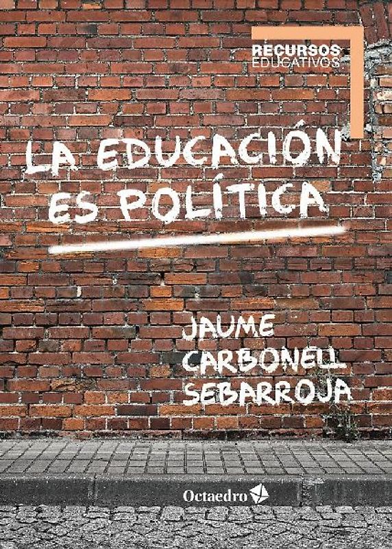 La educación es política