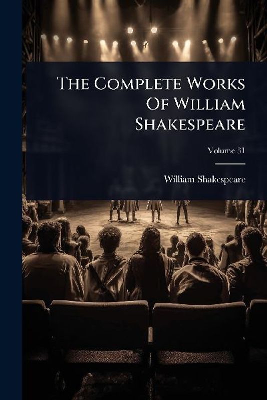 The Complete Works Of William Shakespeare