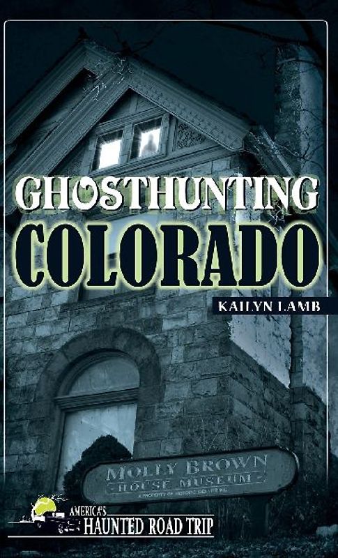 Ghosthunting Colorado