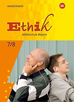 Ethik - Ausgabe für Mittelschulen in Bayern