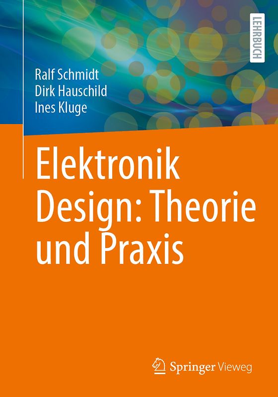 Elektronik Design: Theorie und Praxis