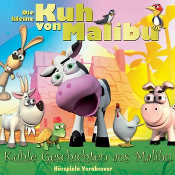 die Kleine Kuh Von Malibu - Kuhle Geschichten aus Malibu