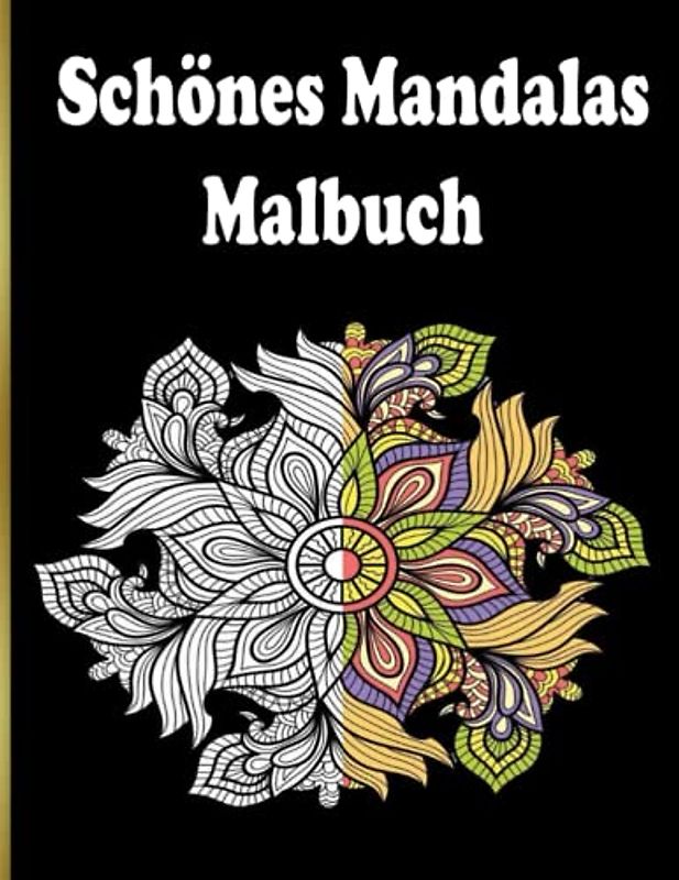 Schönes Mandalas Malbuch: 100 schönen Mandalas in verschiedenen Stilen, um Stress zu reduzieren und sich zu entspannen