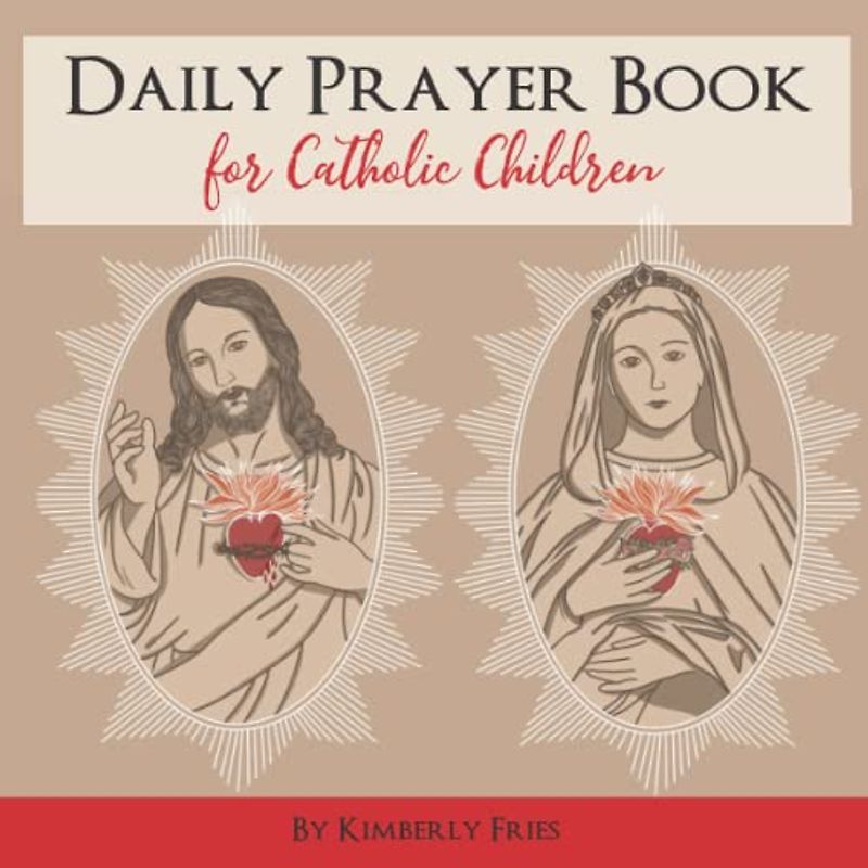 Daily Prayer Book for Catholic Children (Little Ones Series, Band 14)