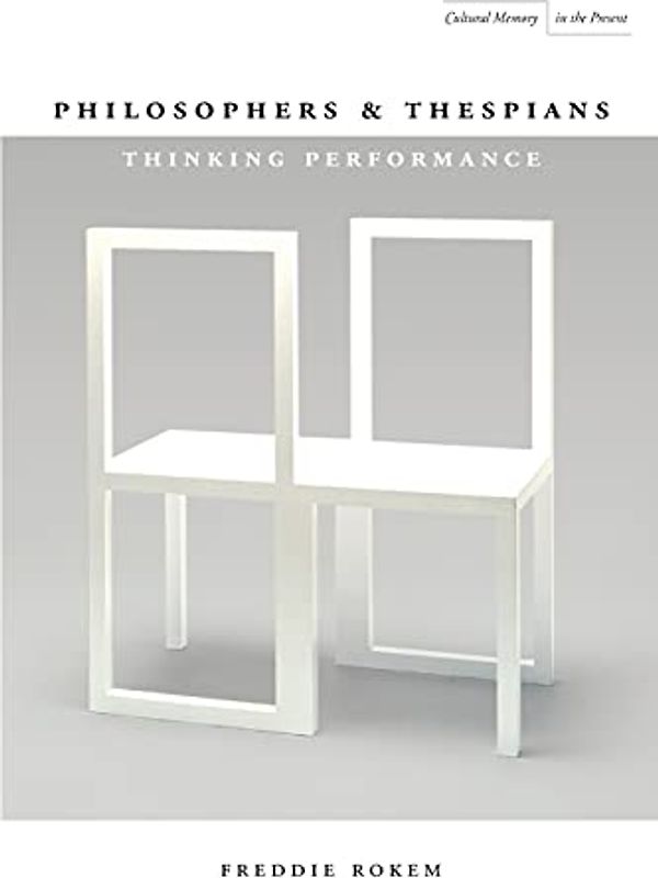 Philosophers and Thespians