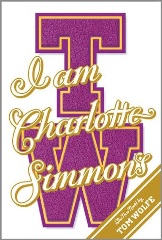 I Am Charlotte Simmons - Tom Wolfe