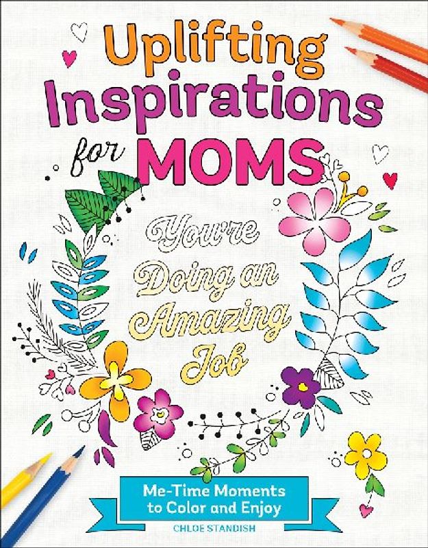 Uplifting Inspirations for Moms