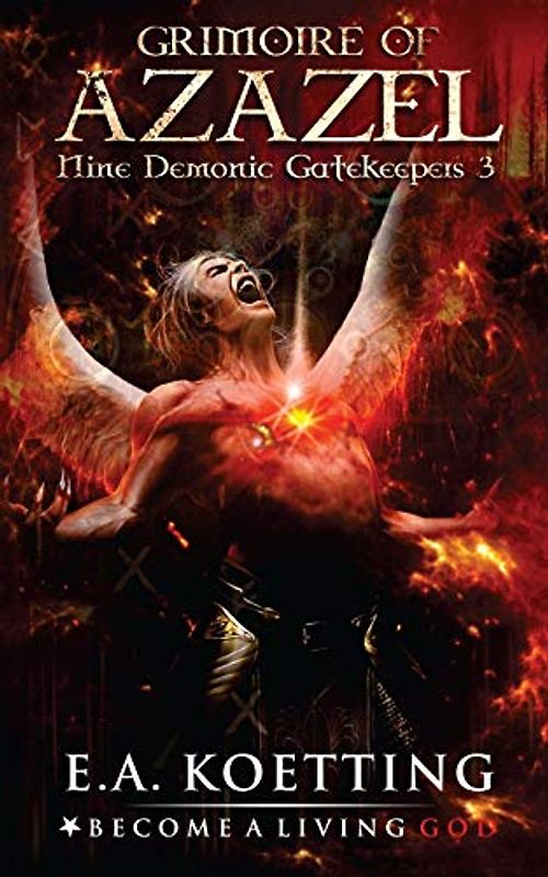 The Grimoire of Azazel (Nine Demonic Gatekeepers, Band 3)