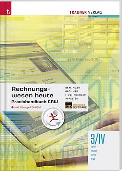 Rechnungswesen heute Praxishandbuch CRW 3/IV HAK/HLW/HAS/FW