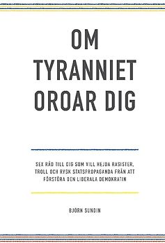 Om tyranniet oroar dig