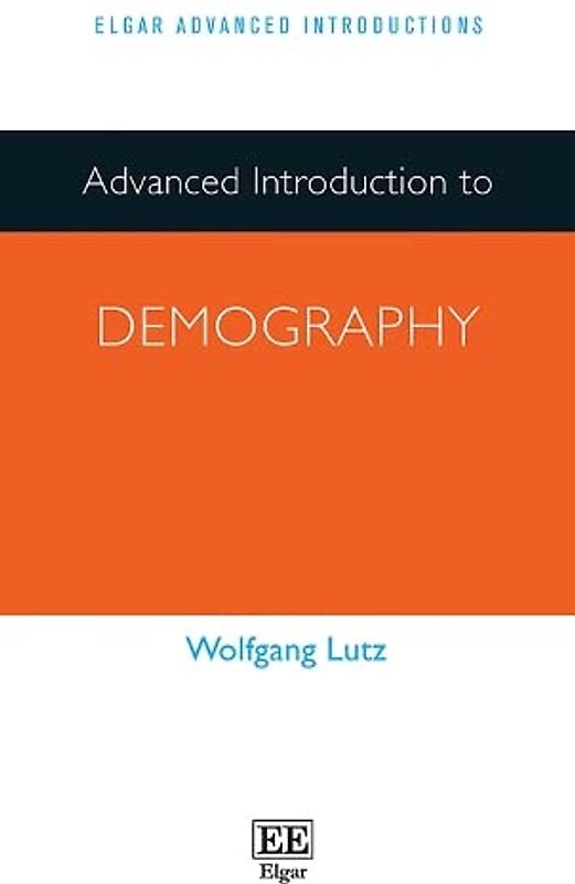Advanced Introduction to Demography (Elgar Advanced Introductions)