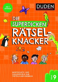 Die superdicken Rätselknacker – ab 7 Jahren (Band 9)