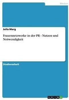 Frauennetzwerke in der PR - Nutzen und Notwendigkeit