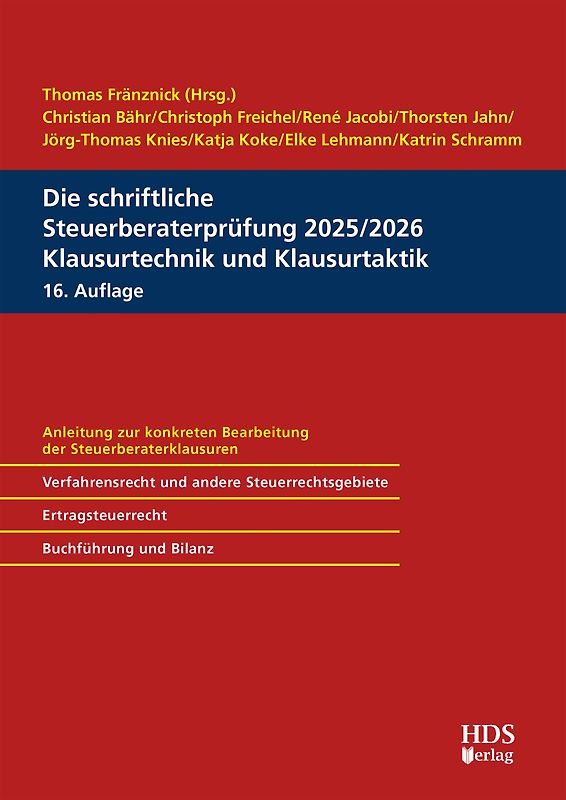 Die schriftliche Steuerberaterprüfung 2025/2026 Klausurtechnik und Klausurtaktik