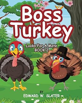 Boss Turkey: Looks for a Mate Book 2