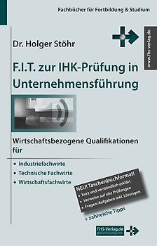 F.I.T. zur IHK-Prüfung in Unternehmensführung