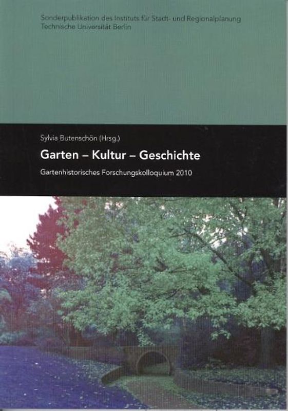 Garten - Kultur - Geschichte