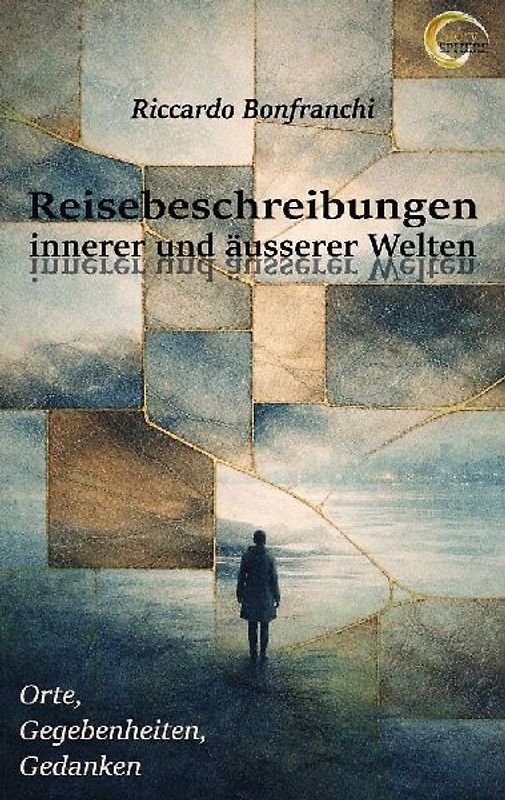 Reisebeschreibungen innerer und äusserer Welten
