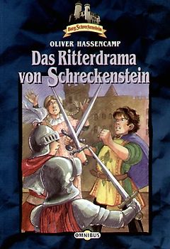 Burg Schreckenstein / Das Ritterdrama von Schreckenstein