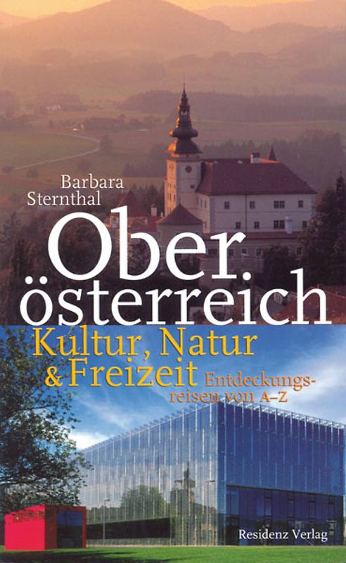 Oberösterreich - Kultur, Natur und Freizeit