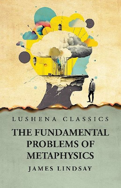 The Fundamental Problems Of Metaphysics