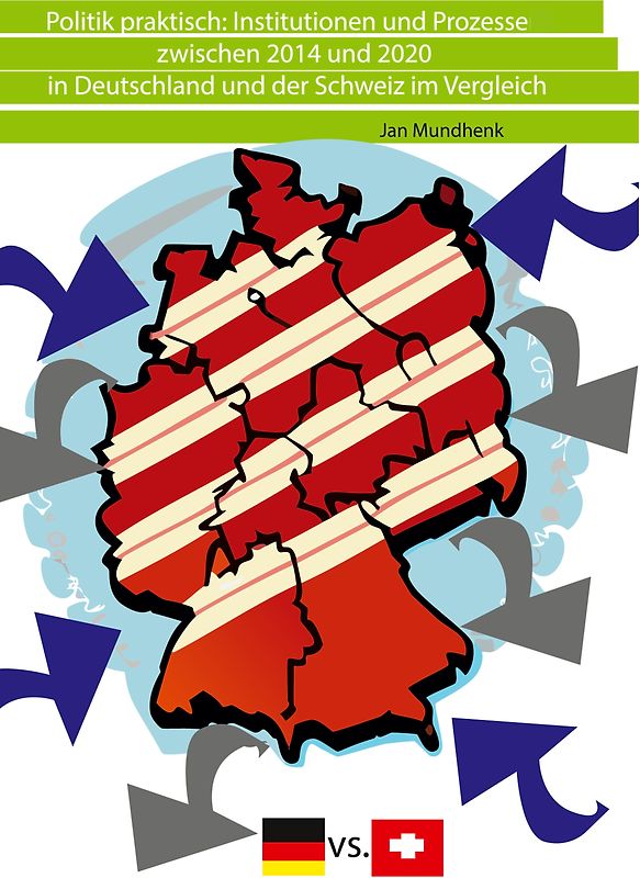 Politik praktisch: Institutionen und Prozesse zwischen 2014 und 2020